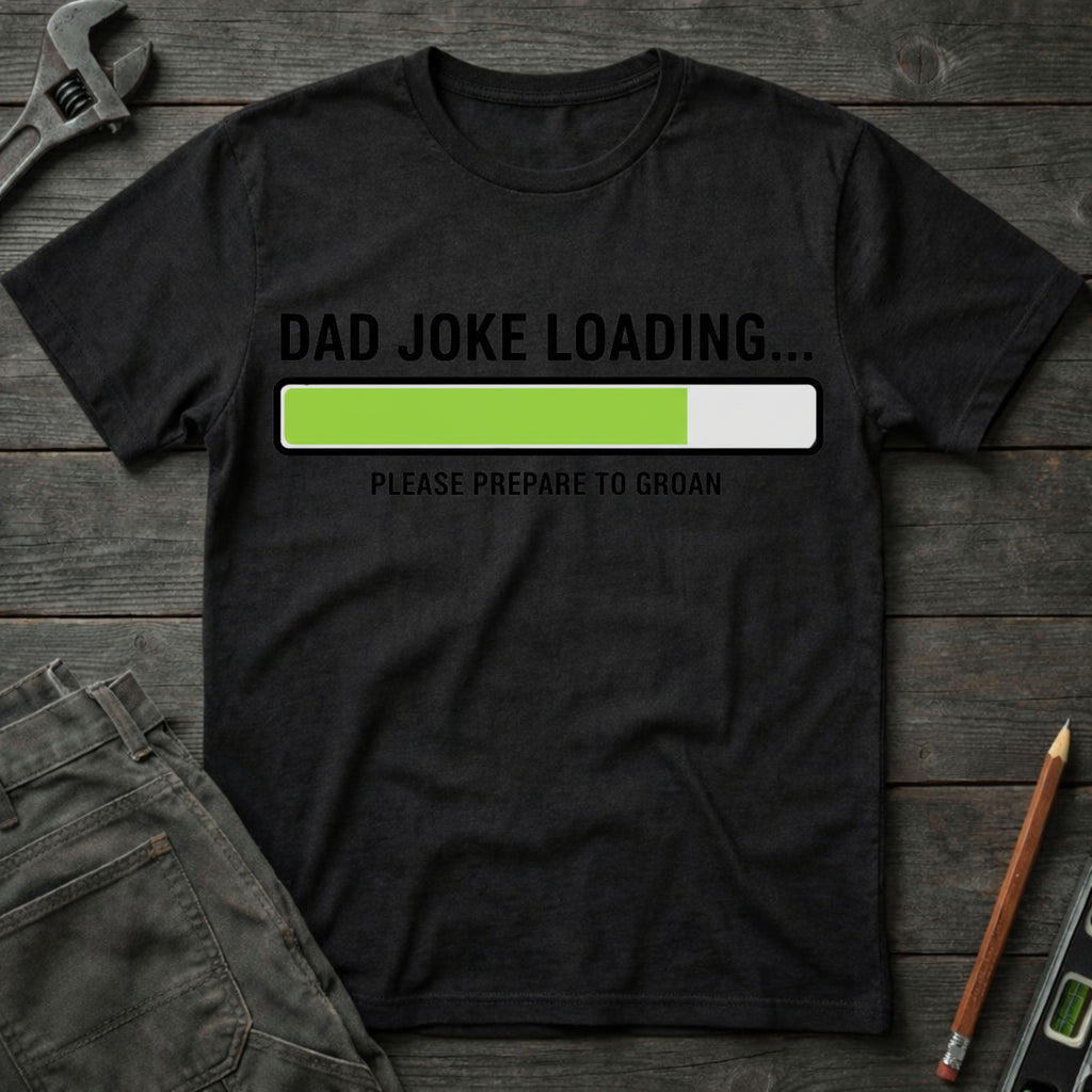 Dad Joke Loading... T-Shirt