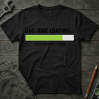 Dad Joke Loading... T-Shirt