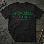 Boy Dad: Raising the Wild T-Shirt