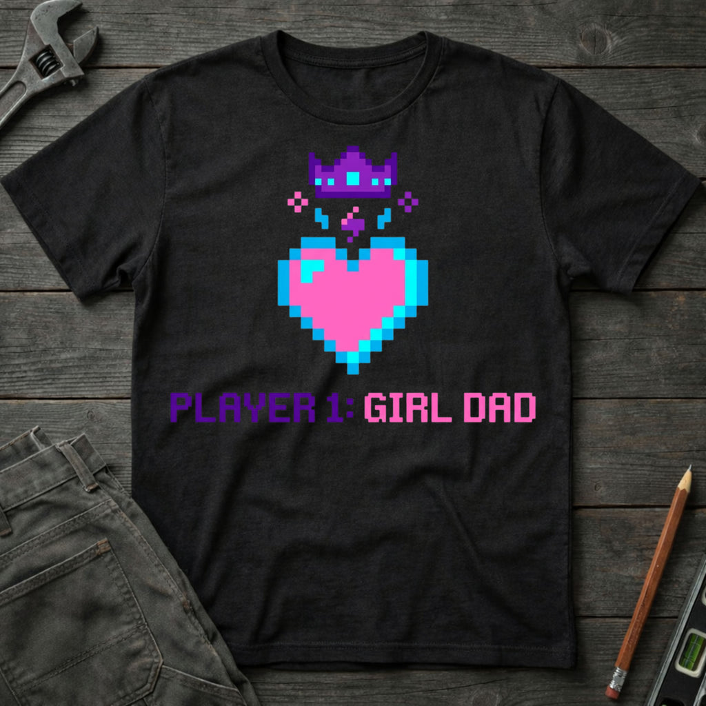 Player 1: Girl Dad T-Shirt