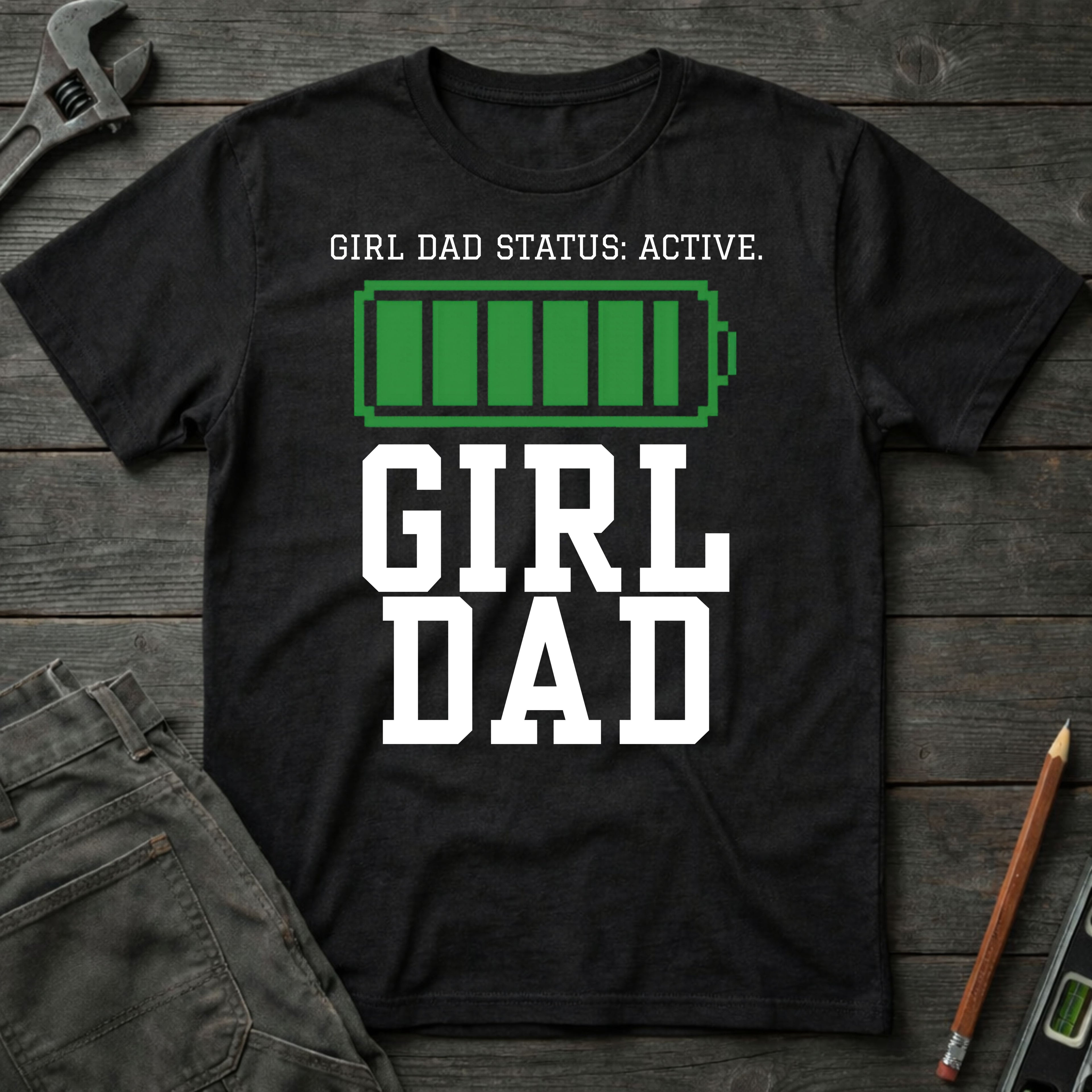 Status: Girl Dad T-Shirt