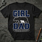 Girl Dad Protector Division T-Shirt