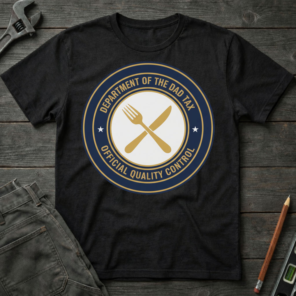 Department of the Dad Tax T-Shirt
