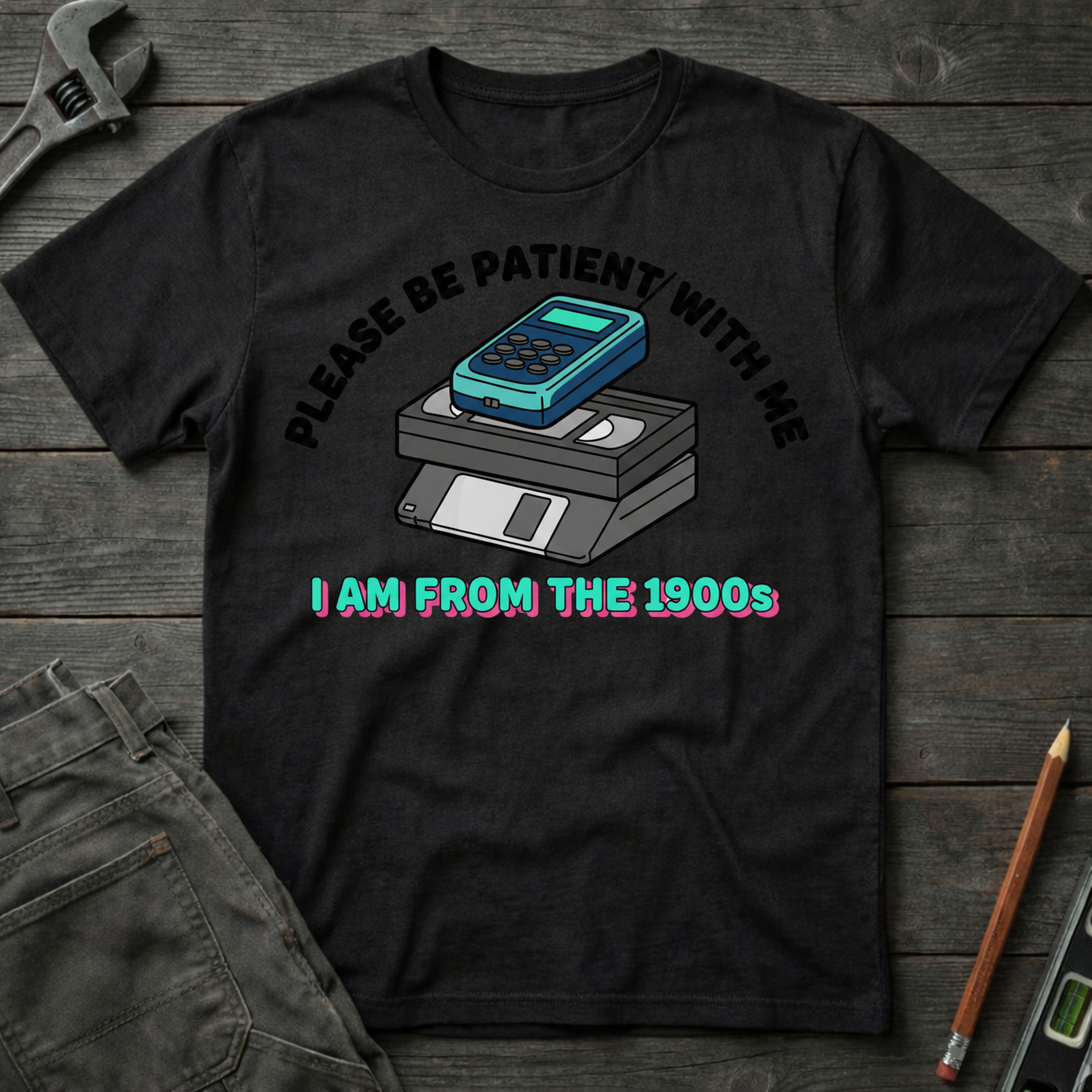 I am from the 1900's T-Shirt