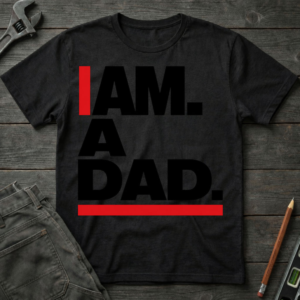 I am a Dad Legacy T-Shirt