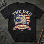 The Dad, the Myth, The Legend T-Shirt