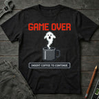 Insert Coffee to Continue T-Shirt