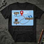Nature Called, Dad Answered  T-Shirt