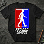 Pro Dad League T-Shirt
