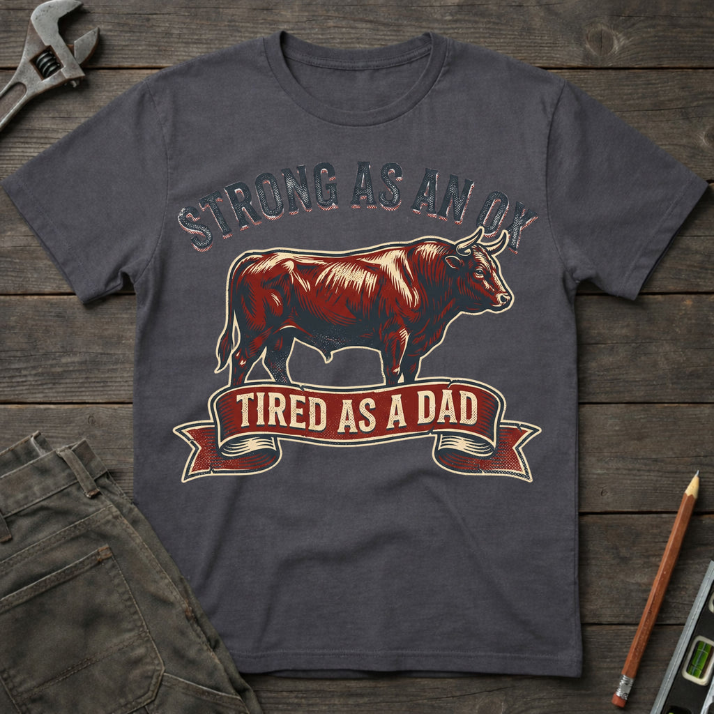 Strong as a Ox T-Shirt
