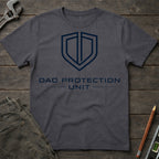 Dad Protection Unit T-Shirt