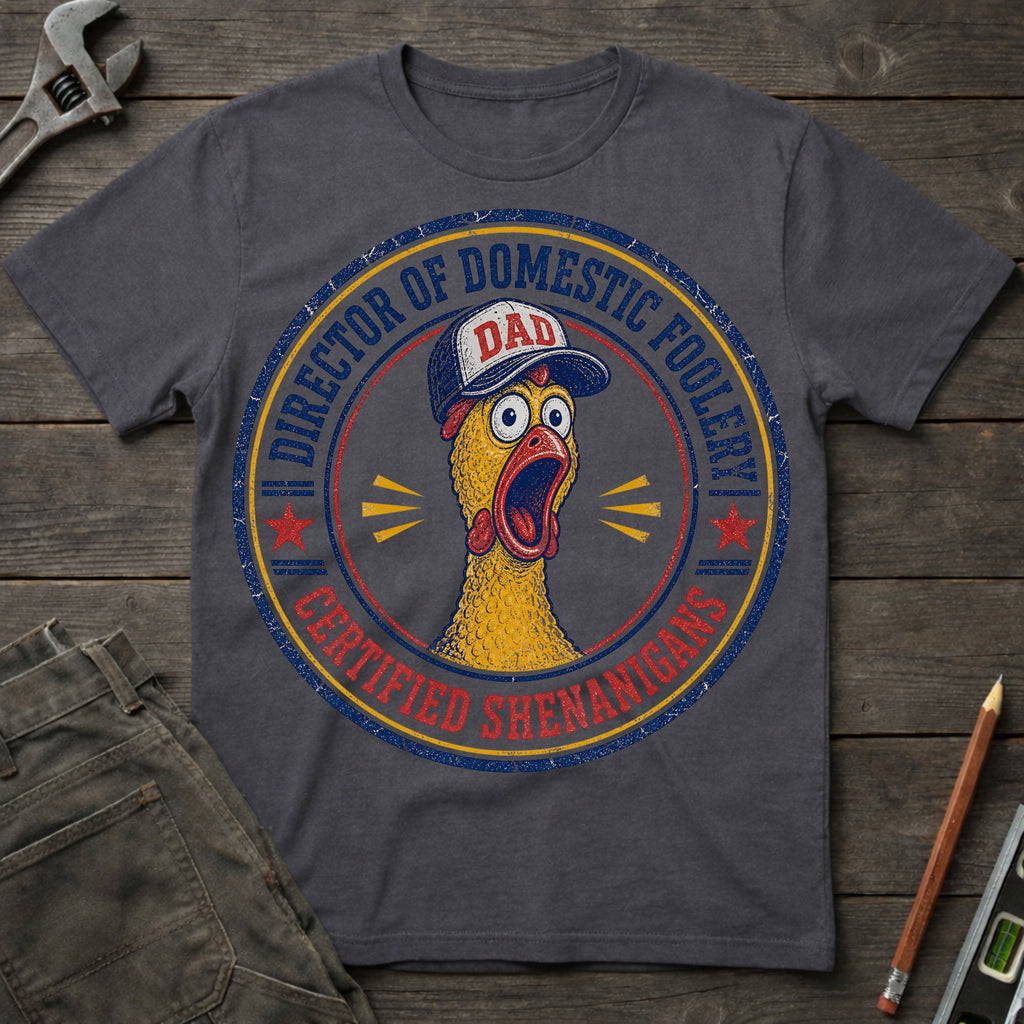 Domestic Foolery T-Shirt