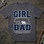 Girl Dad Protector Division T-Shirt