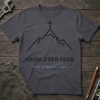 Faith Over Fear T-Shirt