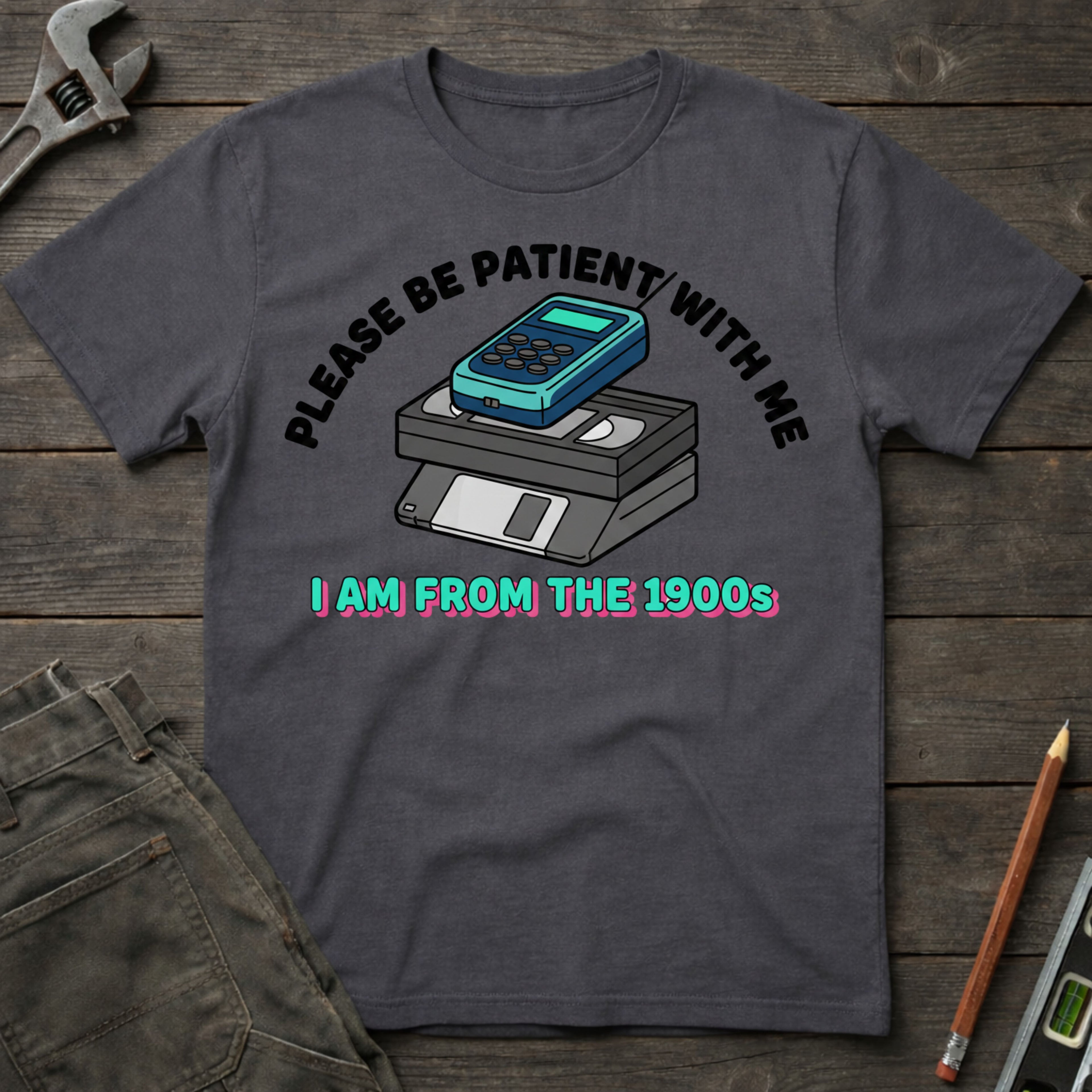 I am from the 1900's T-Shirt