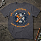 Certified Master of all Trades T-Shirt