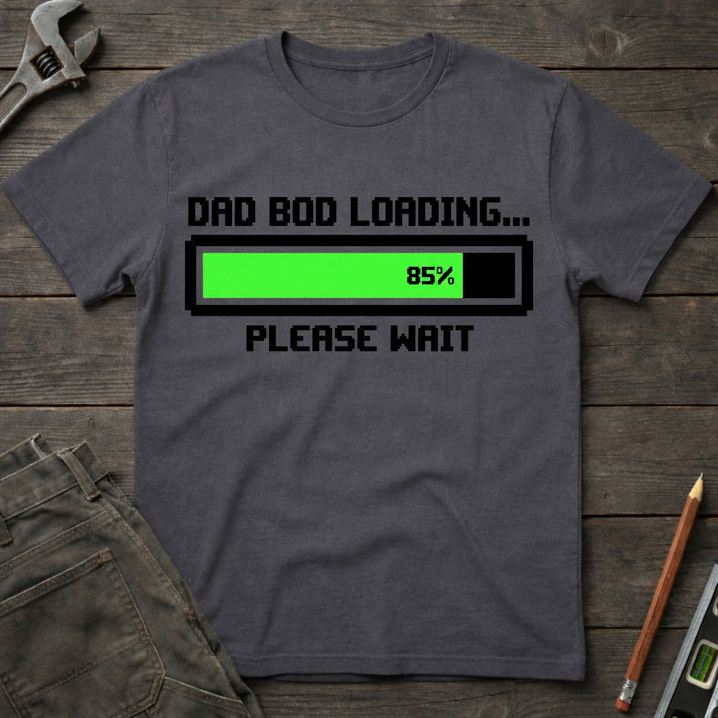Dad Bod Loading T-Shirt