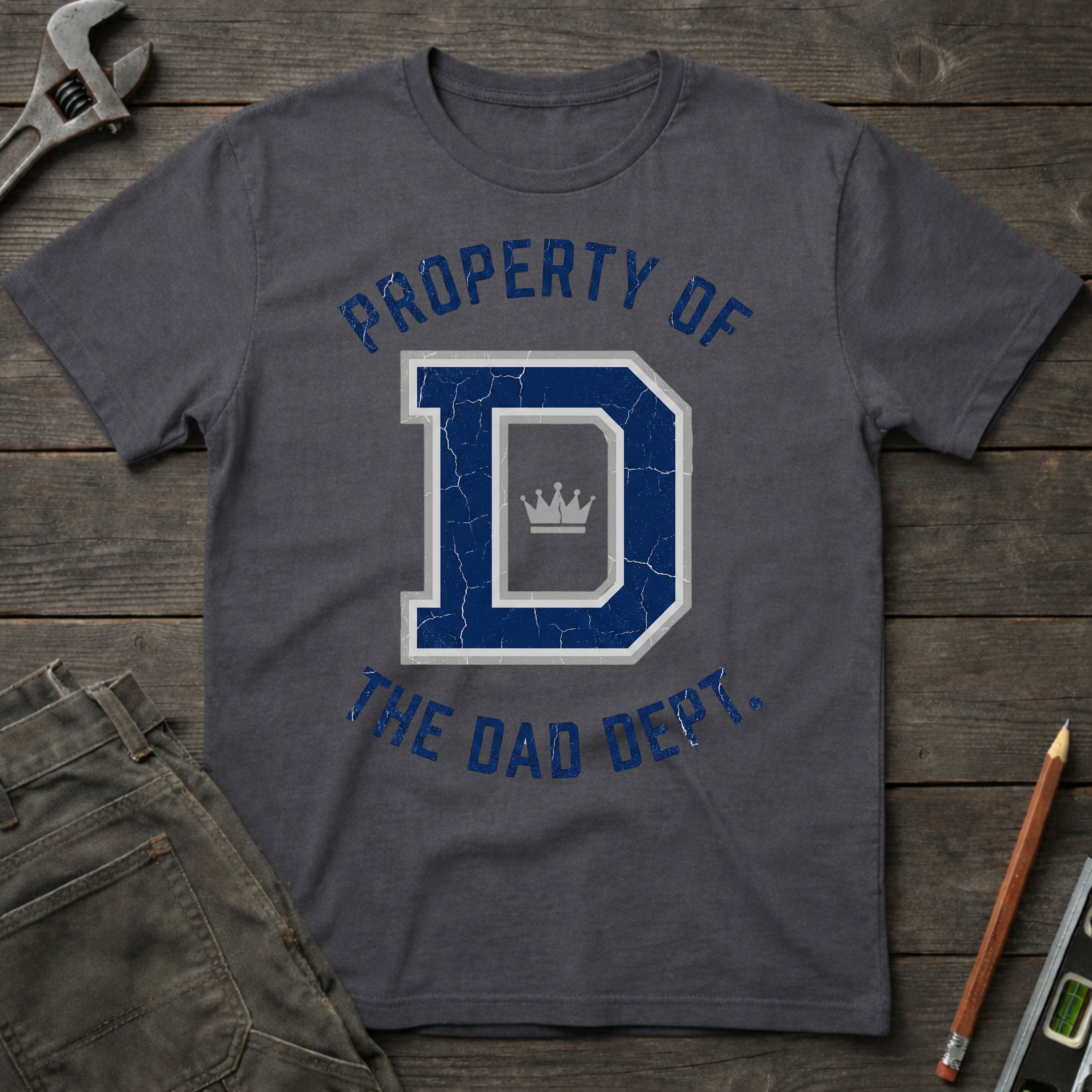 Property of the Dad Dept. T-Shirt