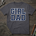 Girl Dad T-Shirt