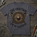 The Chieftain of the Household T-Shirt