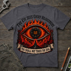 You Shall not Touch the Dial T-Shirt