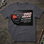 Dad Mode Activated T-Shirt