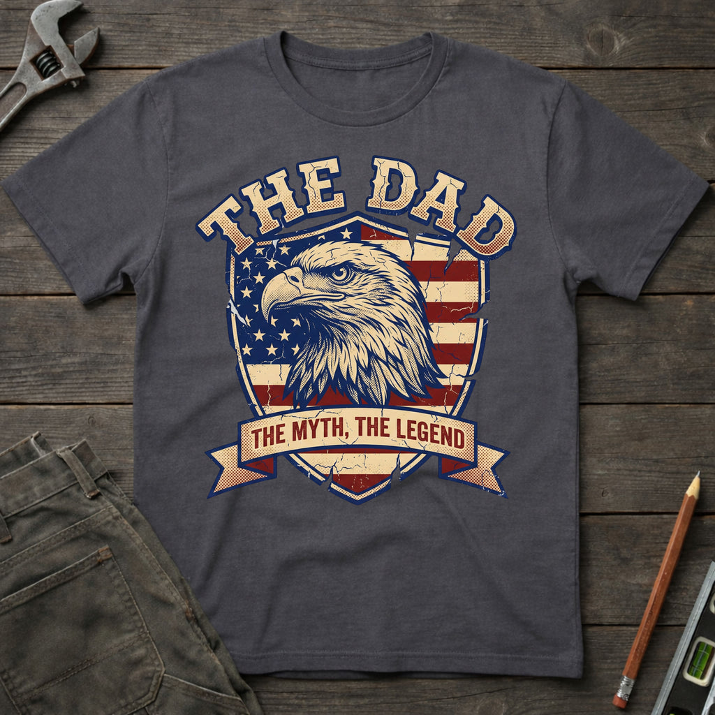 The Dad, the Myth, The Legend T-Shirt