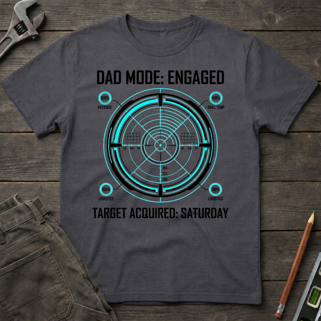 Dad Mode: Engaged T-Shirt
