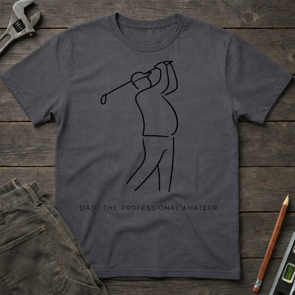 Dad - The Professional Amateur T-Shirt
