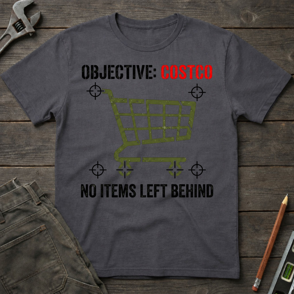 No Items Left Behind T-Shirt