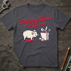 Bringing Home the Bacon T-Shirt