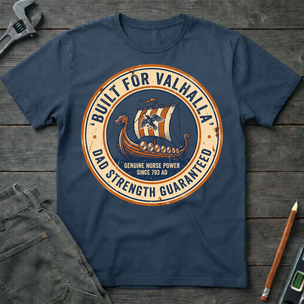 Built for Valhalla T-Shirt