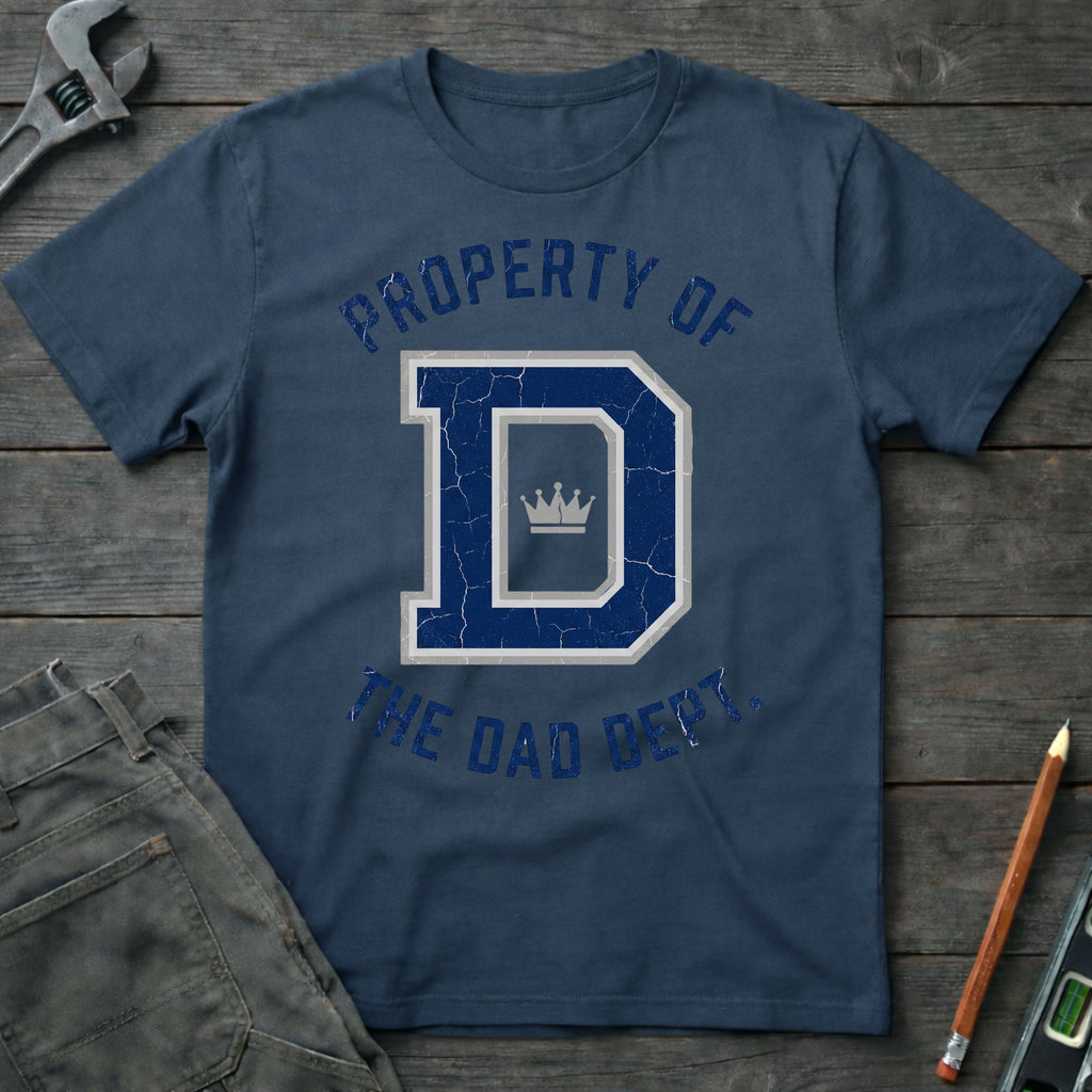 Property of the Dad Dept. T-Shirt