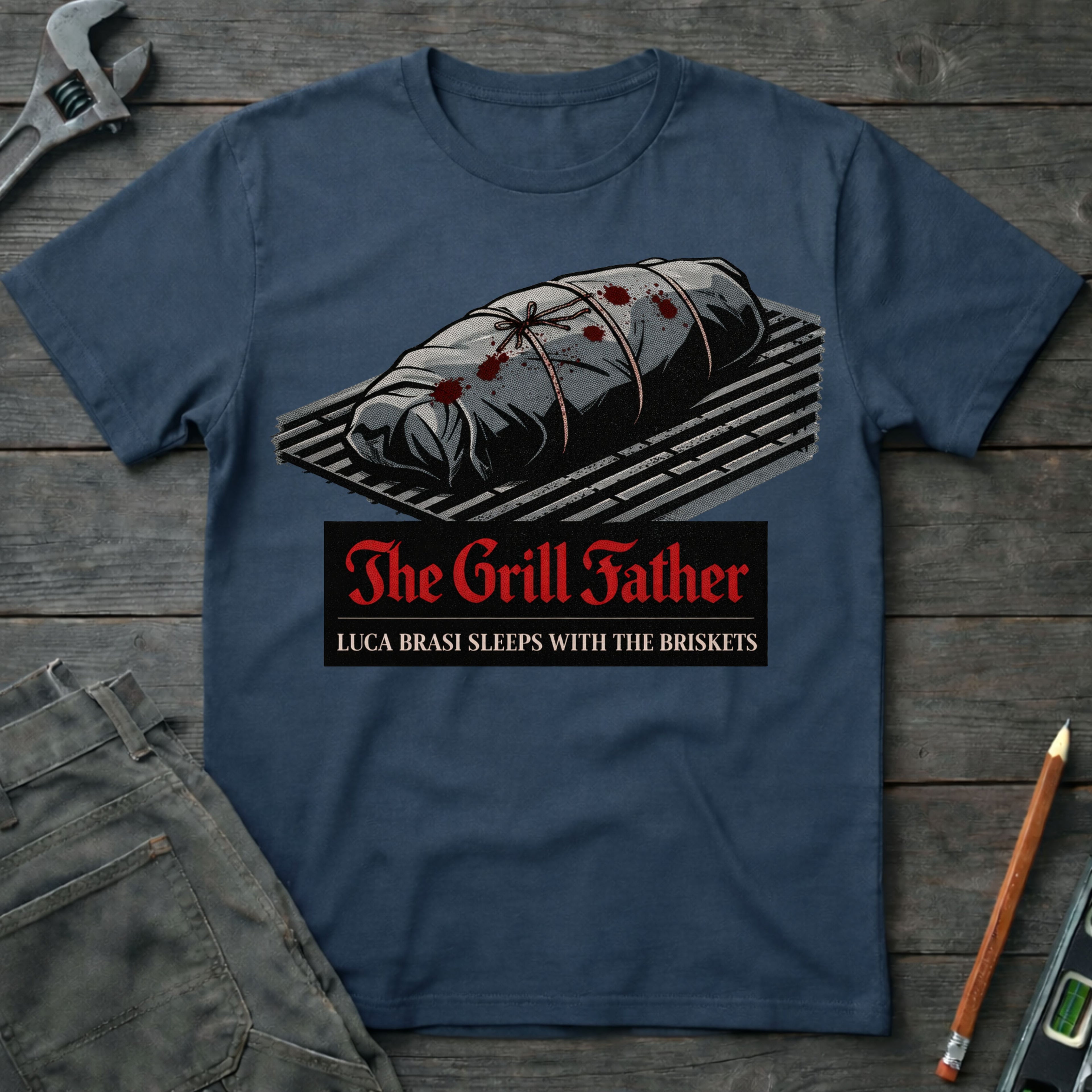 The Grill Father: Sleeping with the Briskets T-Shirt