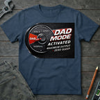 Dad Mode Activated T-Shirt