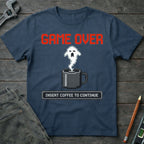 Insert Coffee to Continue T-Shirt