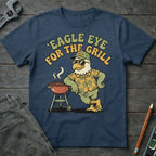 Eagle Eye for the Grill T-Shirt