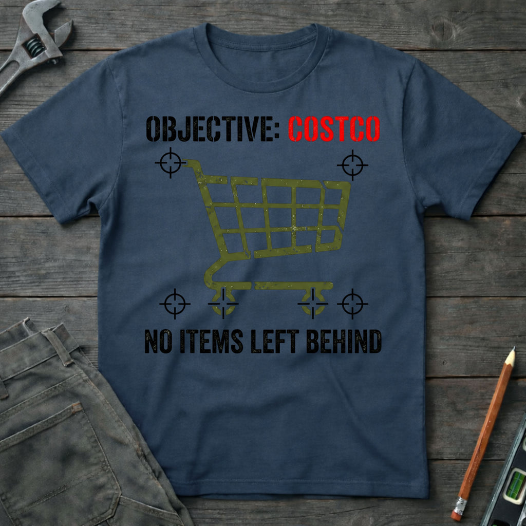 No Items Left Behind T-Shirt