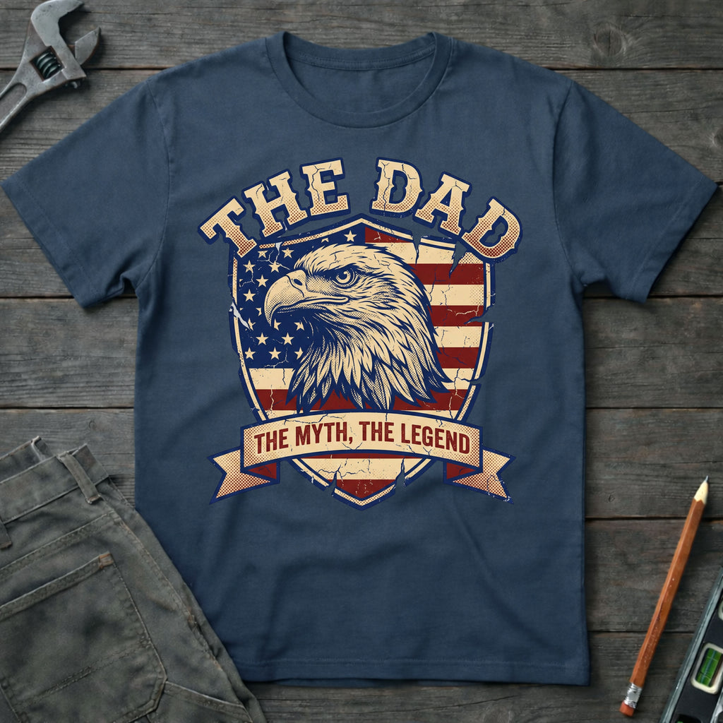 The Dad, the Myth, The Legend T-Shirt
