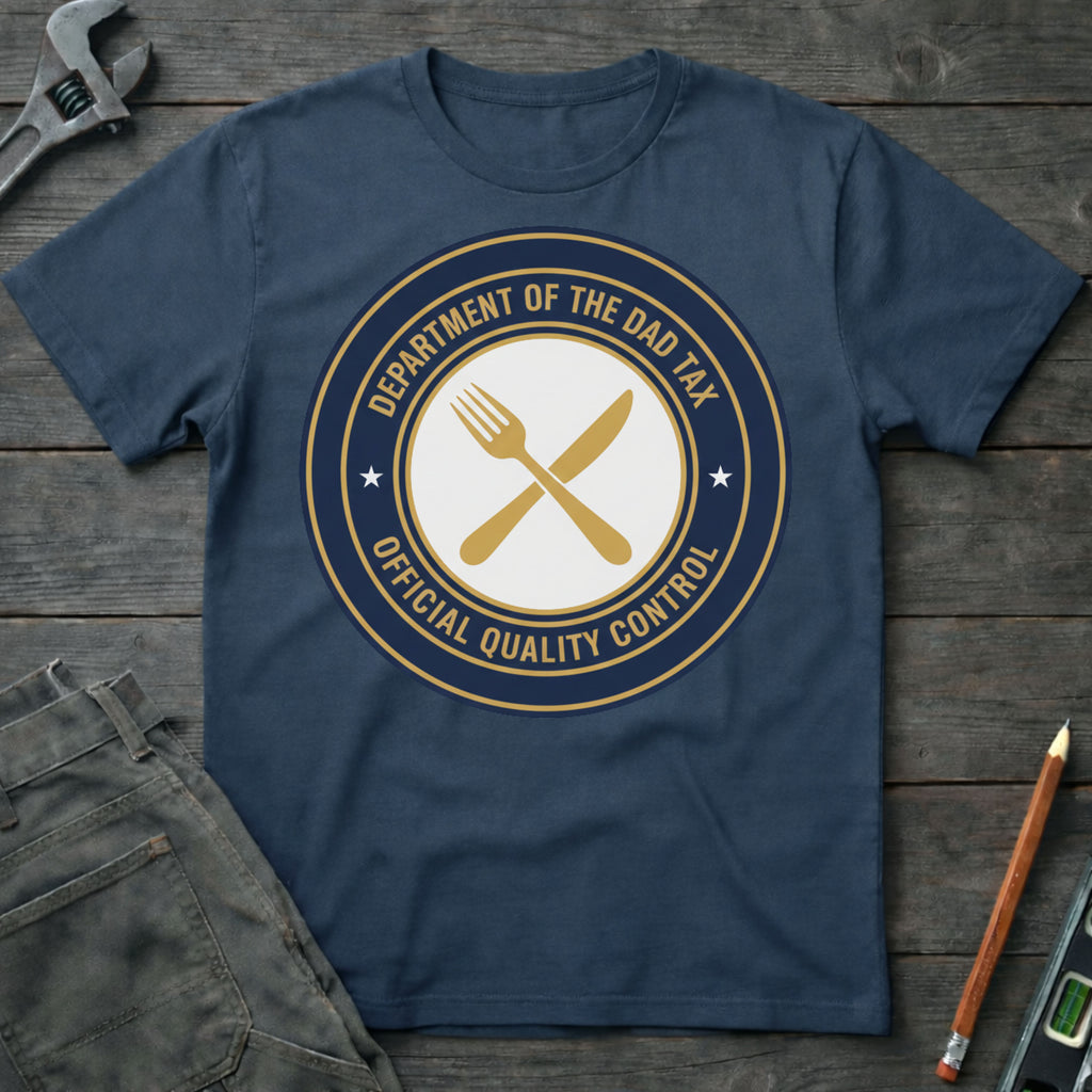 Department of the Dad Tax T-Shirt