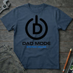 Dad Mode T-Shirt