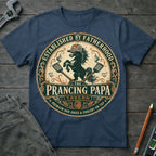 The Prancing Papa T-Shirt