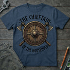 The Chieftain of the Household T-Shirt