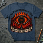 You Shall not Touch the Dial T-Shirt