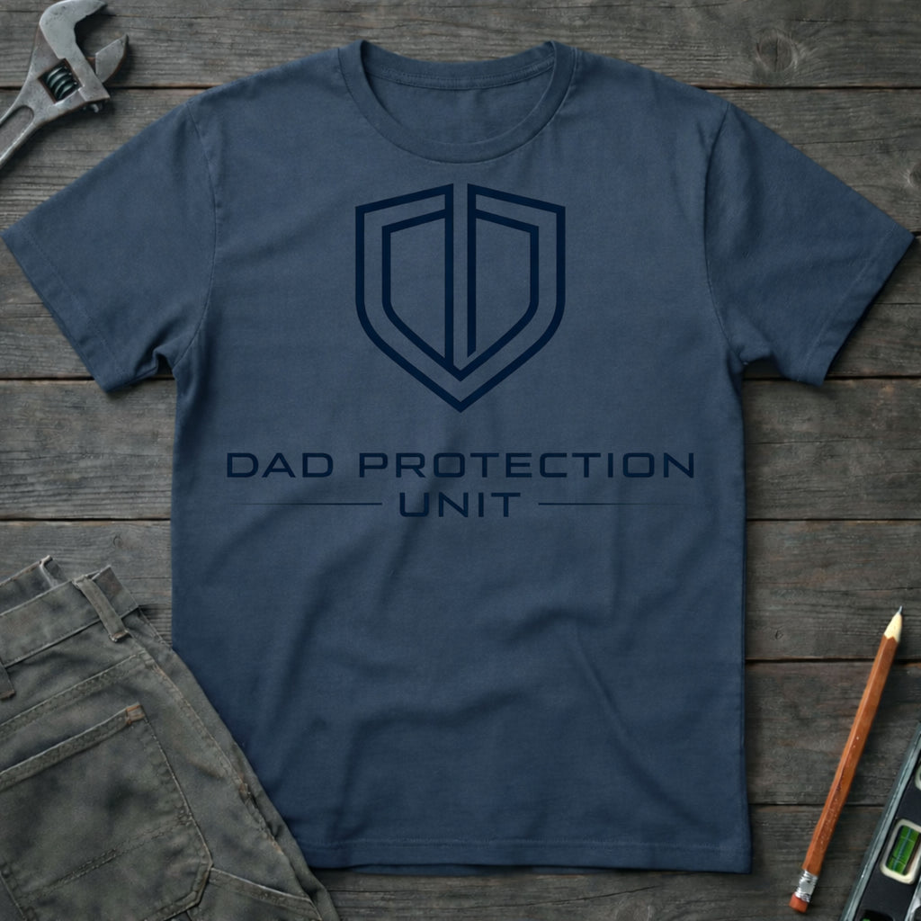 Dad Protection Unit T-Shirt