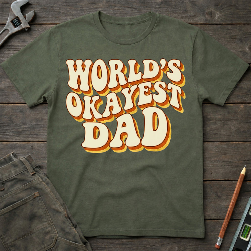 World's Okayest Dad T-Shirt
