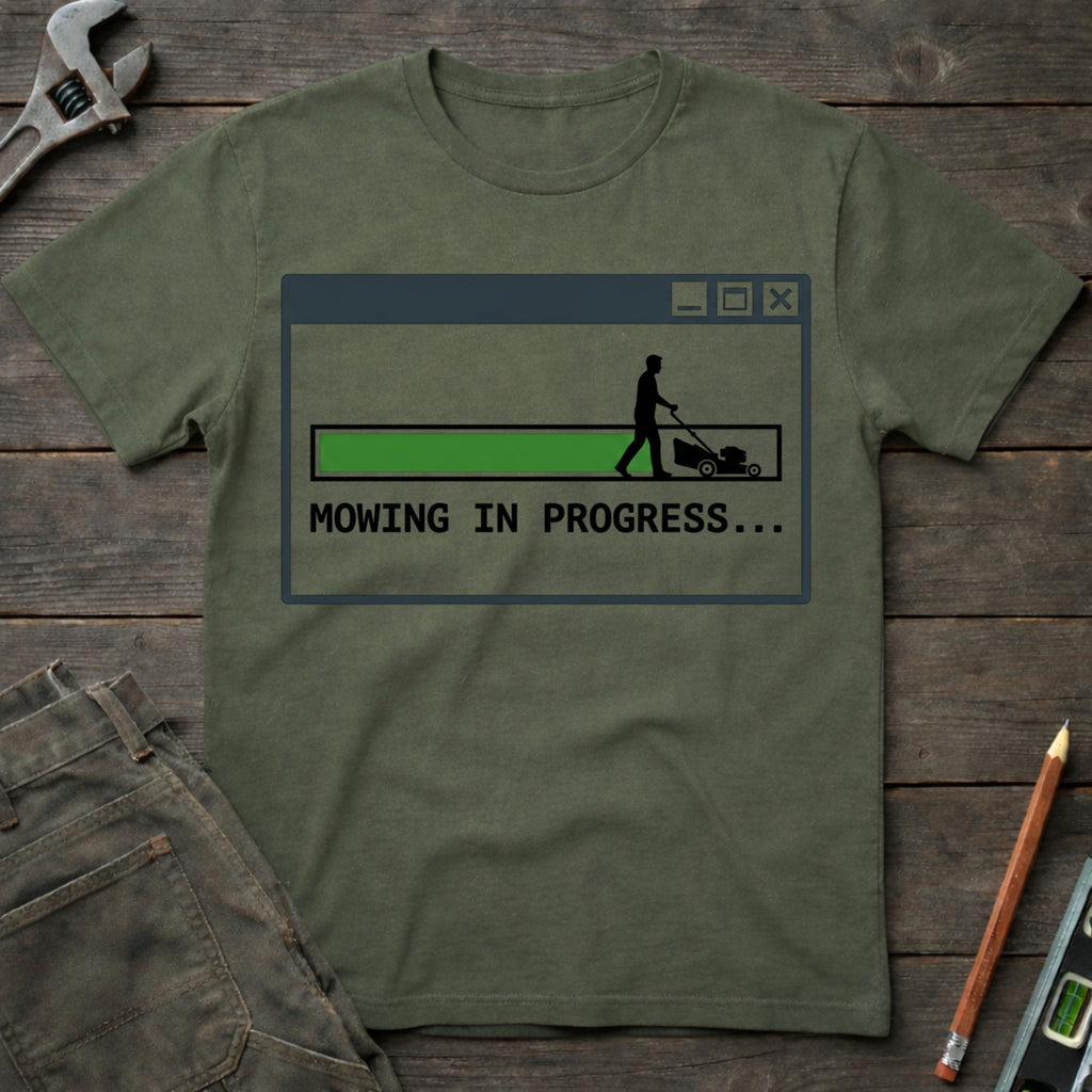 Mowing in Progress T-Shirt