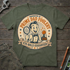 Prime Dad Foolery T-Shirt
