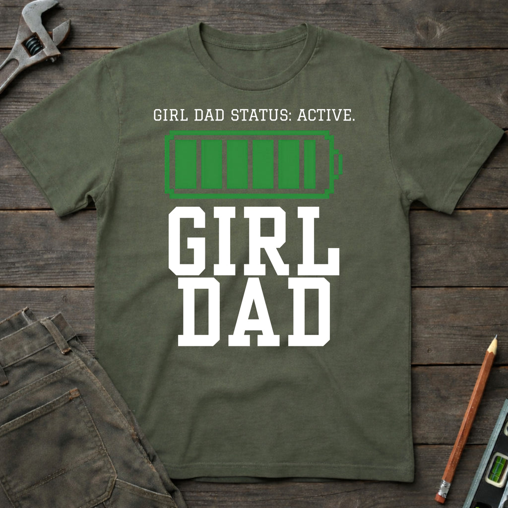Status: Girl Dad T-Shirt