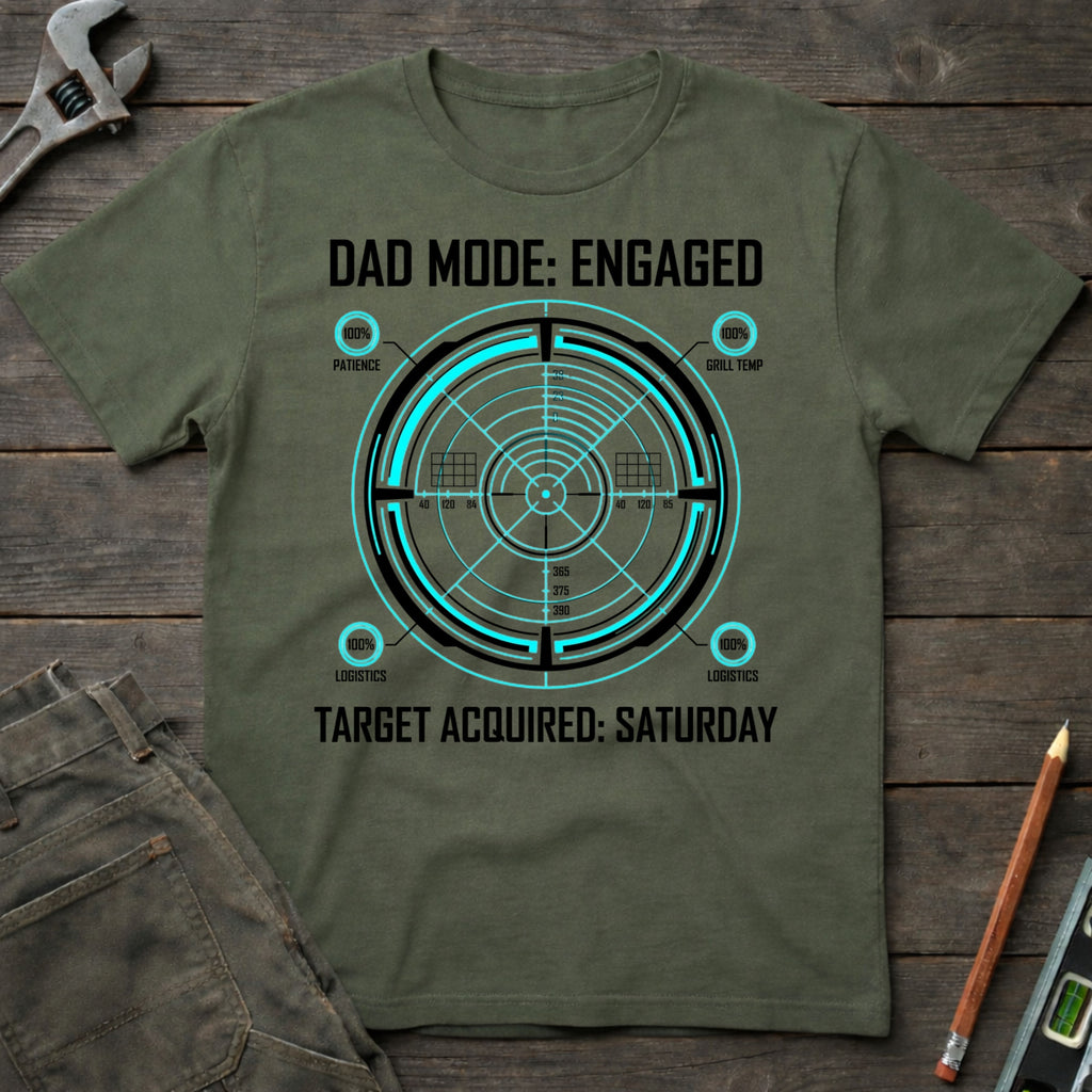 Dad Mode: Engaged T-Shirt